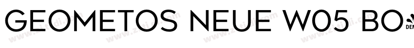Geometos Neue W05 Bo字体转换